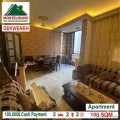 100,000$ Cash Payment!! Apartment for sale in Dekwaneh !!