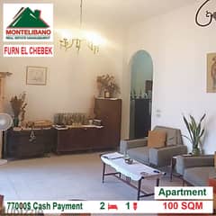 77000$ Cash Payment!! Apartment for sale in Furn El Chebek!! 0