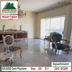 400,000$ Cash Payment!! Apartment for sale in Msaytbeh!!