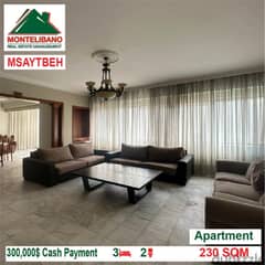300,000$ Cash Payment!! Apartment for sale in Msaytbeh!!