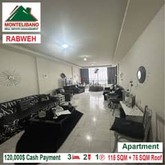 120,000$ Cash Payment!! Apartment for sale in Rabweh!! 0