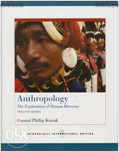 Anthropology The Exploration of Human Diversity twelfth edition 0