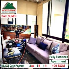 85,000$ Cash Payment!! Apartment for sale in Ballouneh!!