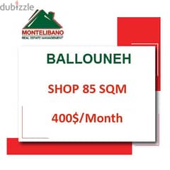 400$/Cash Month!! Shop for rent in Ballouneh!!