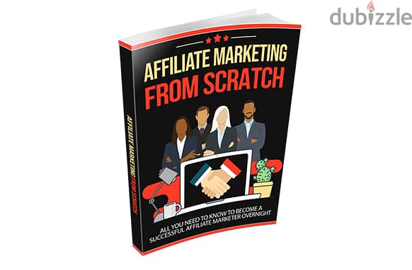 Affiliate Marketing From Scratch( Buy this book get other book free) 0