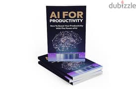 AI For Productivity( Buy this book get another book for free)