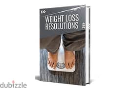 Weight Loss Resolutions( Buy this book get another book for free)