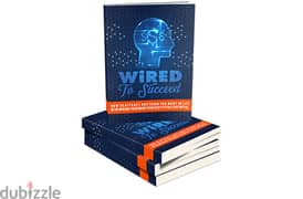 Wired To Succeed( Buy this book get another book for free) 0