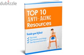 Top 10 Anti-Aging Resources( Buy this book get another book for free)