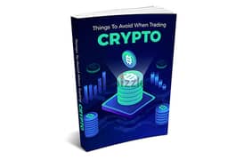 Things To Avoid When Trading Crypto( Buy this  get another book free)