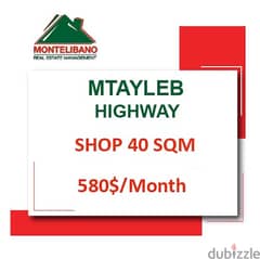 580$/Cash Month!! Shop for rent in Mtayleb!!