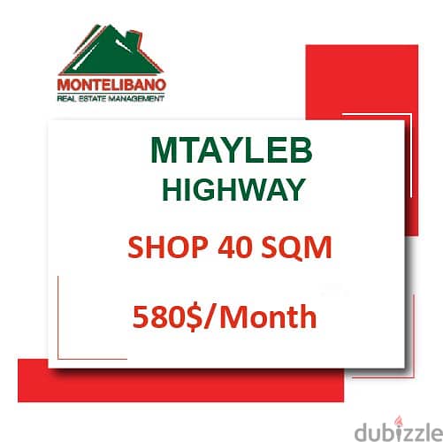 580$/Cash Month!! Shop for rent in Mtayleb!! 0