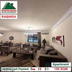 158,000$ Cash Payment!! Apartment for sale in Rabweh!!