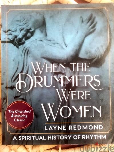 When The Drummers Were Women - Layne Redmond