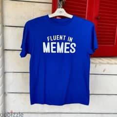 FLUENT IN MEMES T-Shirt. 0