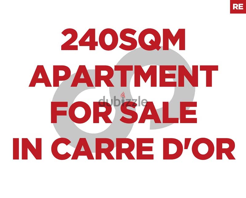 240sqm Apartment for sale in Carre D'or Achrafieh/أشرفية REF#RE103934 0