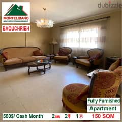 550$/Cash Month!! Apartment for rent in Baouchrieh!!