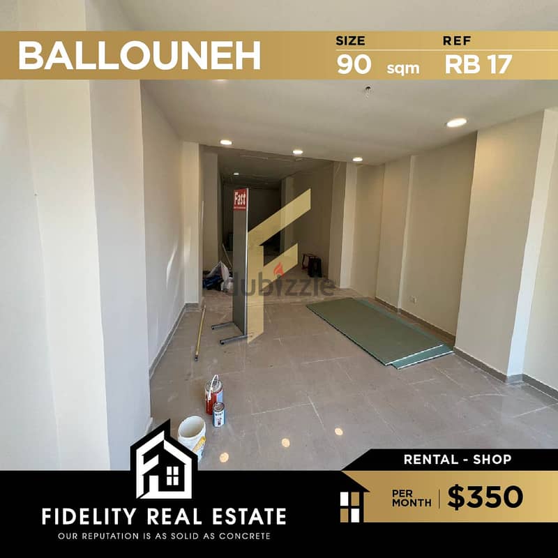 Shop for rent in Ballouneh RB17 0