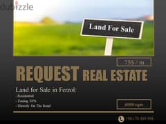 Land 4000 sqm For Sale In Ferzol عقار 4000 متر مربع للبيع في الفرزل