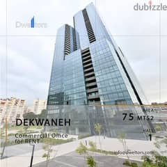 Office for Rent in DEKWANEH - 75 MT2 - Open Space