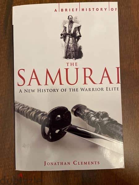 A Brief History of the Samurai Jonathan Clements 0