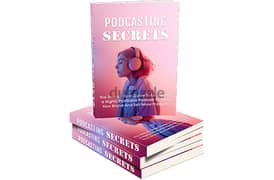 Podcasting Secrets( Buy this book get another book for free) 0