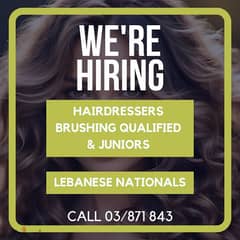 Hiring hairdressers: brushing qualified  and Juniors