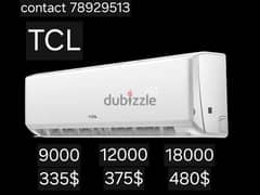 Ac air condiner TCL
9000
12000
18000