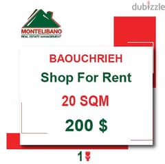 200$!!! Shop for rent Located in Baouchrieh!!