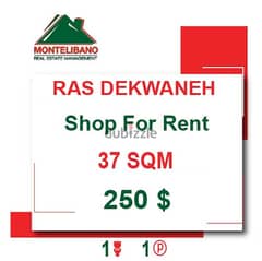 250$!! Shop for rent Located in Ras Dekwaneh!!