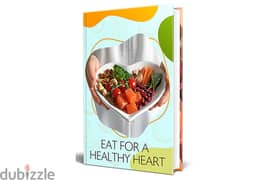 Eat For a Healthy Heart( Buy this book get another book for free)