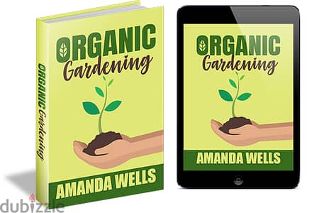 Organic Gardening Tips( Buy this book get another book for free)