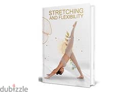 Stretching and Flexibility( Buy this book get another book for free)