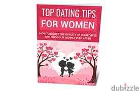 Top Dating Tips For Women( Buy this book get another book for free)