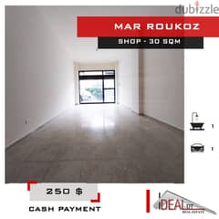 250 $ Shop For rent in Mar roukoz Dekwaneh  ref#chc2402محل للايجار