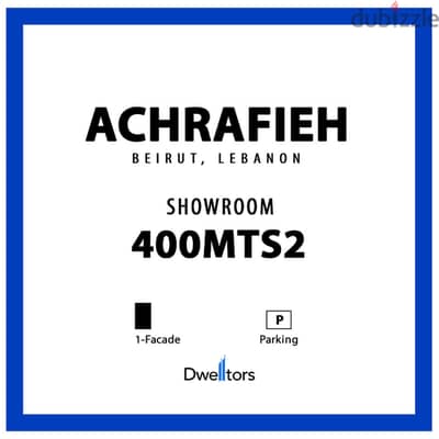 Showroom for rent in ACHRAFIEH - 400 MT2 - 1 Facade