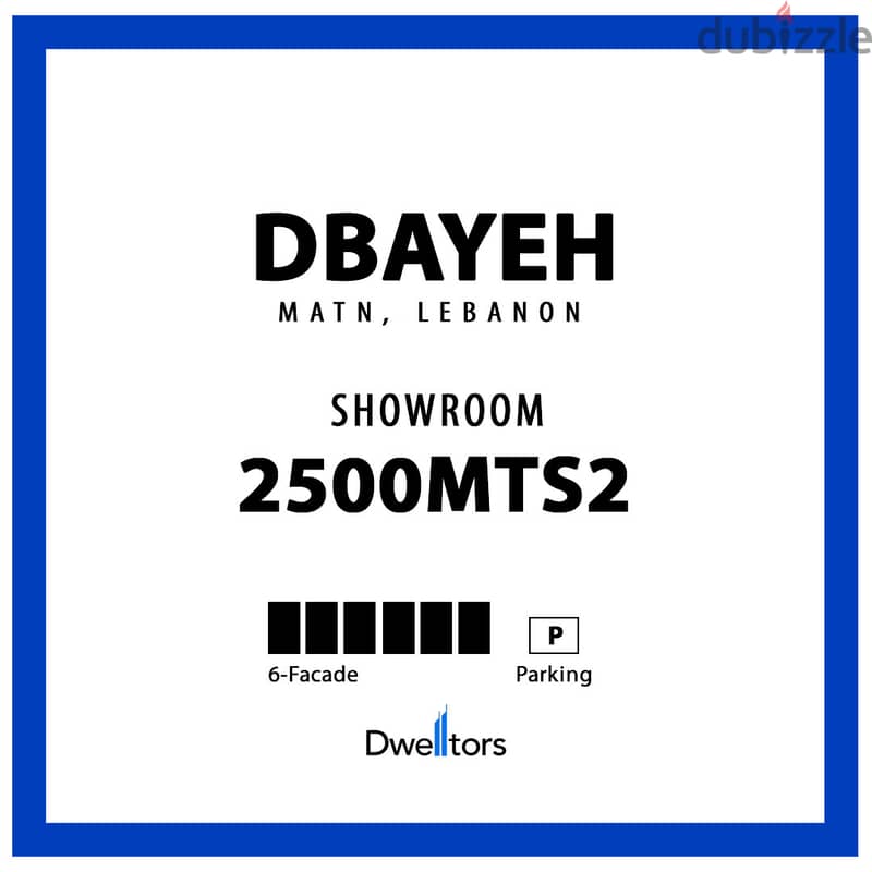 Showroom for rent in DBAYE - 2500 MT2 - 6 Facade 0