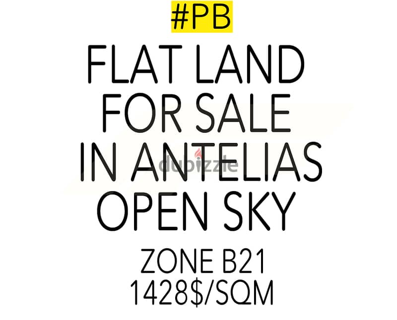 FLAT LAND FOR SALE IN ANTELIAS/أنطلياس F#PB108160 0