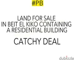 LAND FOR SALE IN BEIT EL KIKO/ بيت الكيكو F#PB108153