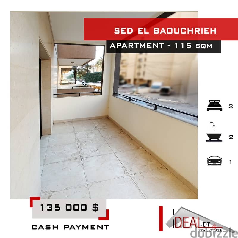 Apartment for sale in Sed el Baouchrieh 115 SQM REF#YC116 0