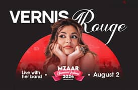2 TICKETS FOR VERNIS ROUGE - MZAAR ( 02. AUG . 24 )