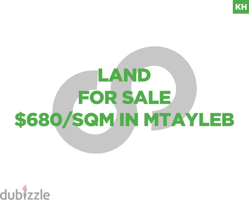 $680/sqm Land for sale in Mtayleb/المطيلب  REF#KH110501 0