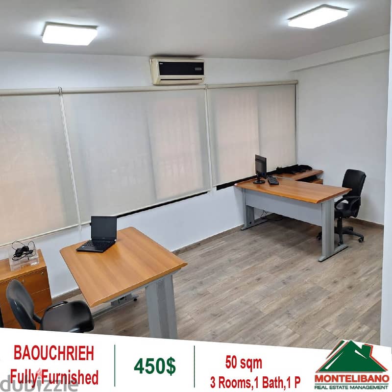 450$!! Fully Furnished Office for rent in Baouchrieh 4