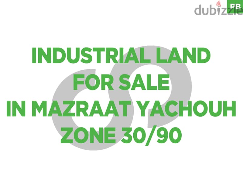 INDUSTRIAL LAND | MAZRAAT YACHOUH/مزرعة يشوع REF#PB110771 0