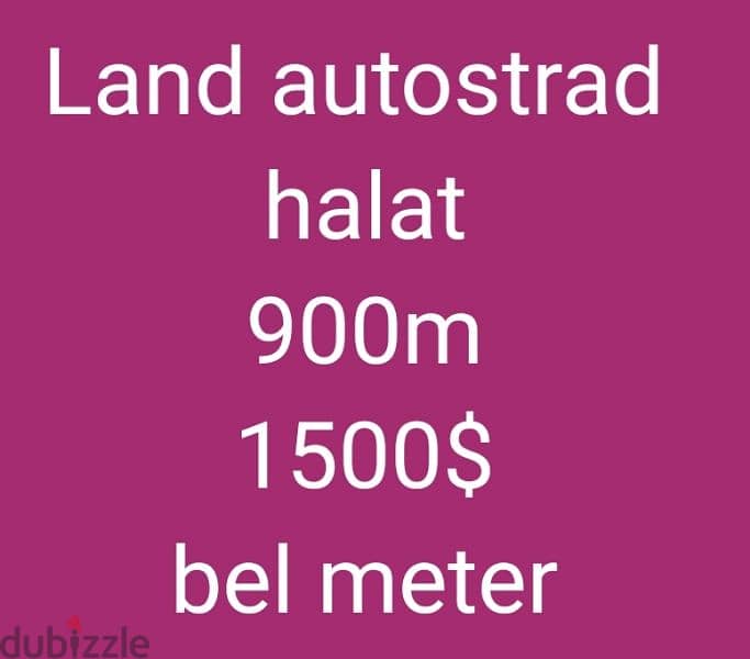 Land autostrad 
halat
 900m 0