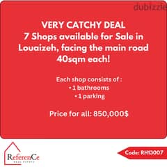 Very Hot Deal 7 Shops in Louaizeh صفقة مميزة 7 محلات في اللويزة 0