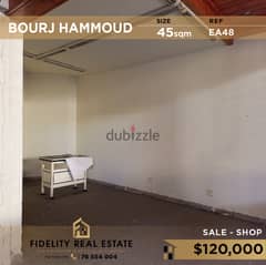 Shop for sale in Bourj Hammoud EA48 للبيع في برج حمود 0