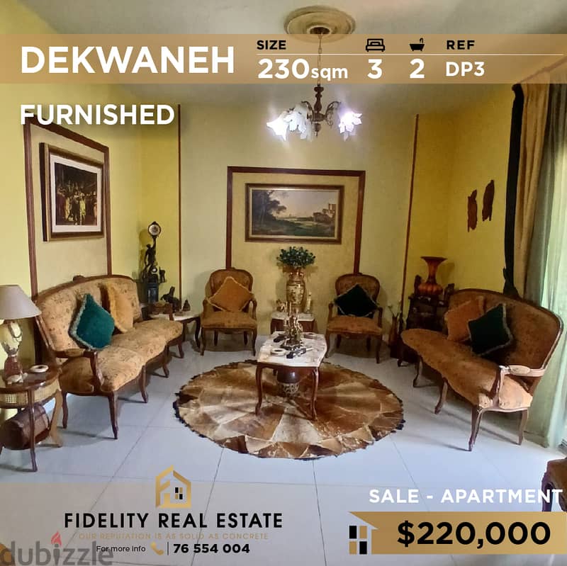 Apartment for sale in Dekwaneh furnished DP3 شقة مفروشة بمساحة 230 متر 0