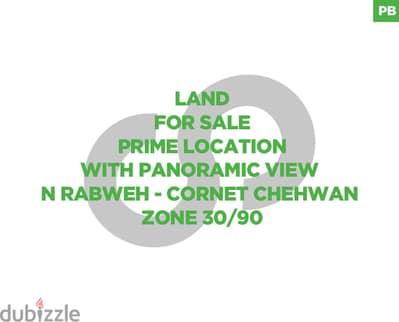 PANORAMIC VIEW | RABWEH,CORNET CHEHWAN/ربوه REF#PB115048