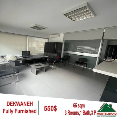 550$!! Fully Furnished Office for rent in Dekwaneh Highway